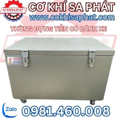 THÙNG ĐỰNG TIỀN NGÂN HÀNG CÓ BÁNH XE